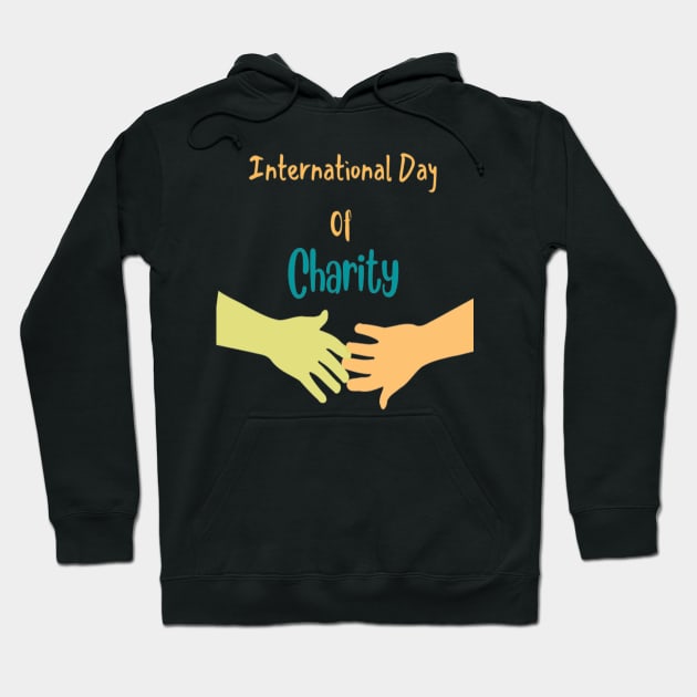 International day of Charity - Giving day Hoodie by Tee Shop